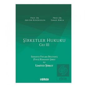 Şirketler Hukuku Cilt III - On İki Levha Yayıncılık