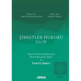 Şirketler Hukuku Cilt III - On İki Levha Yayıncılık