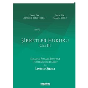 Şirketler Hukuku Cilt III - On İki Levha Yayıncılık