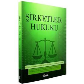 Şirketler Hukuku - Mustafa Ahmet Şengel