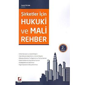 Şirketler İçin Hukuki ve Mali Rehber - Zekai Özcan