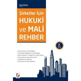 Şirketler İçin Hukuki ve Mali Rehber - Zekai Özcan