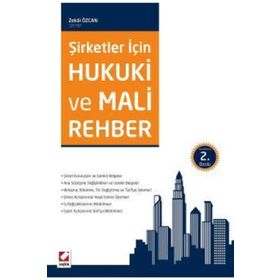 Şirketler İçin Hukuki ve Mali Rehber - Zekai Özcan