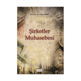 ŞİRKETLER MUHASEBESI - MINE ATUNİŞ- GERNI
