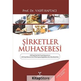 ŞİRKETLER MUHASEBESI - VASFI HAFTACI