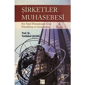 ŞİRKETLER MUHASEBESI - YURDAKUL ÇALDAĞ