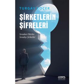 Şirketlerin Şifreleri Turgay Koçer