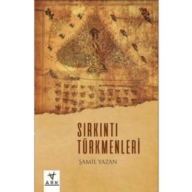 Sırkıntı Türkmenleri - Şamil Yazan