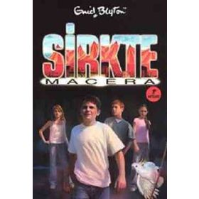 SIRKTE MACERA - ENID BLYTON