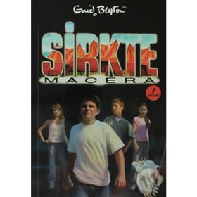 SIRKTE MACERA - ENID BLYTON