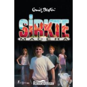 SIRKTE MACERA - ENID BLYTON