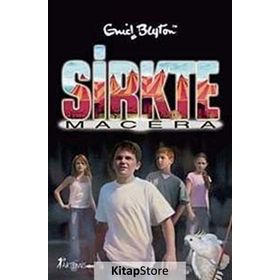 SIRKTE MACERA - ENID BLYTON
