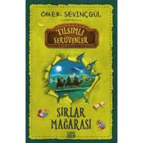 Sırlar Mağarası Tılsımlı Serüvenler - Ömer Sevinçgül