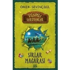 Sırlar Mağarası Tılsımlı Serüvenler - Ömer Sevinçgül