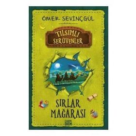 Sırlar Mağarası Tılsımlı Serüvenler - Ömer Sevinçgül