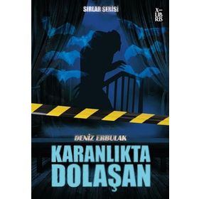 Sırlar Serisi 3 Karanlıkta Dolaşan - Deniz Erbulak