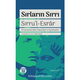 SIRLARIN SIRRI SIRRU'L ESRAR SIRLARIN ESRARI - SEYYID ABDÜLKADİR GEYLANI