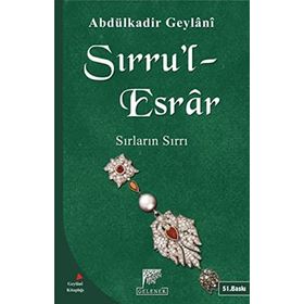 SIRLARIN SIRRI SIRRU'L ESRAR SIRLARIN ESRARI - SEYYID ABDÜLKADİR GEYLANI