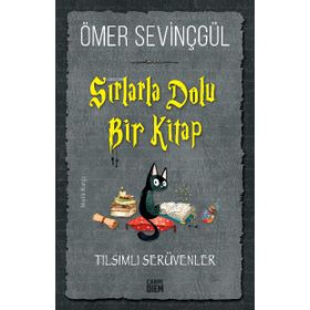 Sırlarla Dolu Bir Kitap Tılsımlı Serüvenler - Ömer Sevinçgül - Carpe Diem Yayınları