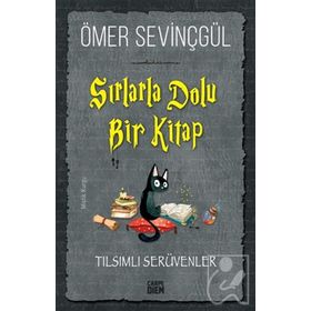 Sırlarla Dolu Bir Kitap Tılsımlı Serüvenler - Ömer Sevinçgül - Carpe Diem Yayınları