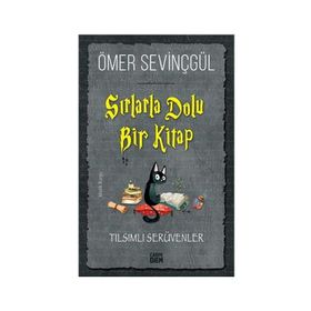 Sırlarla Dolu Bir Kitap Tılsımlı Serüvenler - Ömer Sevinçgül - Carpe Diem Yayınları