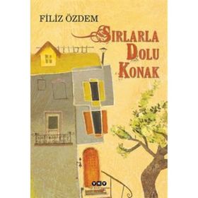 SIRLARLA DOLU KONAK - FILIZ ÖZDEM