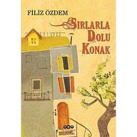 SIRLARLA DOLU KONAK - FILIZ ÖZDEM