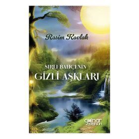 Sırlı Bahçenin Gizli Aşkları - Rasim Kavlak