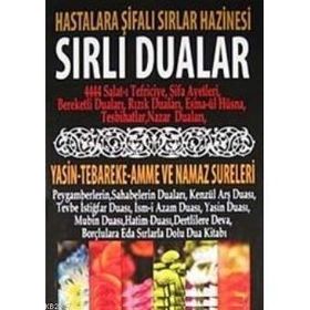 SIRLI DUALAR HASTALARA ŞİFALI SIRLAR HAZINESI - KOLEKTIF