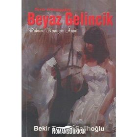 Sırlı Hikayeler Beyaz Gelincik- Bekir Tuncer Salihoğlu