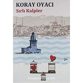 SIRLI KALPLER - KORAY OYACI
