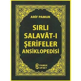 Sırlı Salavât-ı Şerifeler Ansiklopedisi - Dua -154 - H. Arif Pamuk