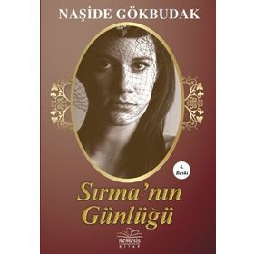SIRMANIN GÜNLÜĞÜ - NAŞİDE GÖKBUDAK