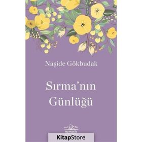 SIRMANIN GÜNLÜĞÜ - NAŞİDE GÖKBUDAK