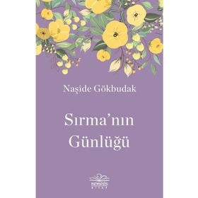 SIRMANIN GÜNLÜĞÜ - NAŞİDE GÖKBUDAK