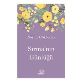 Sırma'nın Günlüğü - Naşide Göktürk