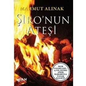 ŞİRO'NUN ATEŞİ - MAHMUT ALINAK