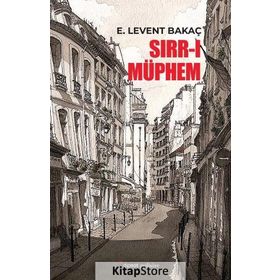 Sırr-ı Müphem - E. Levent Bakaç