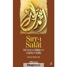 SIRR-I SALAT MI'RACU'S-SALIKIN VE SALATU'L-ARIFIN - İMAM HUMEYNI