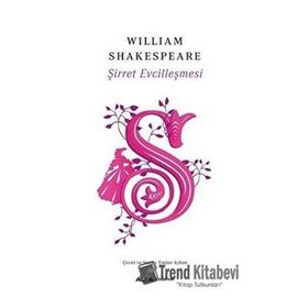 Şirret Evcilleşmesi William Shakespeare