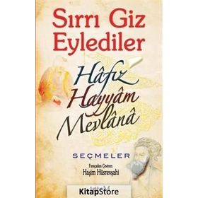Sırrı Giz Eylediler - Omer Xeyam Hafız mevlana celalettin rumi