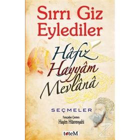 Sırrı Giz Eylediler - Omer Xeyam Hafız mevlana celalettin rumi
