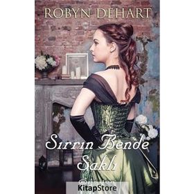 Sırrın Bende Saklı - Robyn Dehart