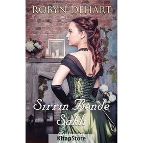 Sırrın Bende Saklı - Robyn Dehart