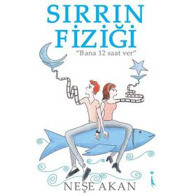 Sırrın Fiziği - Neşe Akan