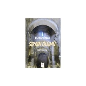 Sırrın Ölümü Bozan İnce