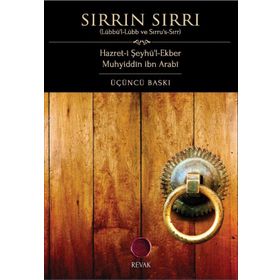 SIRRIN SIRRI LÜBBÜ'L-LÜBB VE SIRRU'S-SIRR - MUHYIDDIN İBN ARABI