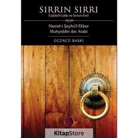 SIRRIN SIRRI LÜBBÜ'L-LÜBB VE SIRRU'S-SIRR - MUHYIDDIN İBN ARABI