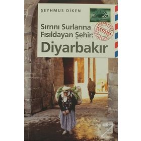 SIRRINI SURLARINA FISILDAYAN ŞEHİR DİYARBAKIR - ŞEYHMUS DIKEN