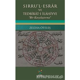 Sırru’l - Esrar ve Tedbirat-ı İlahiyye - Zeliha Öteleş